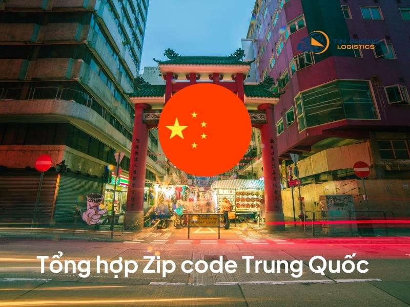 [TỔNG HỢP] Zip code Trung Quốc đẩy đủ, chính xác